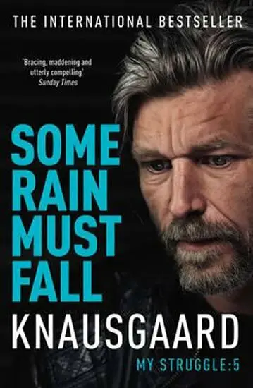 Some Rain Must Fall (My Struggle: 5) - Karl Ove Knausgard,Some Rain Must Fall (My Struggle: 5) - Karl Ove Knausgard - kniha z kategorie Autobiografie