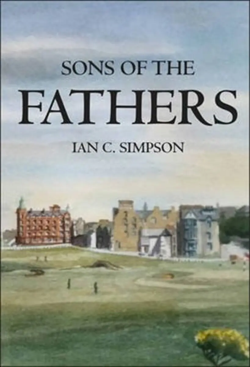 Sons of the Fathers - Ian C. Simpson