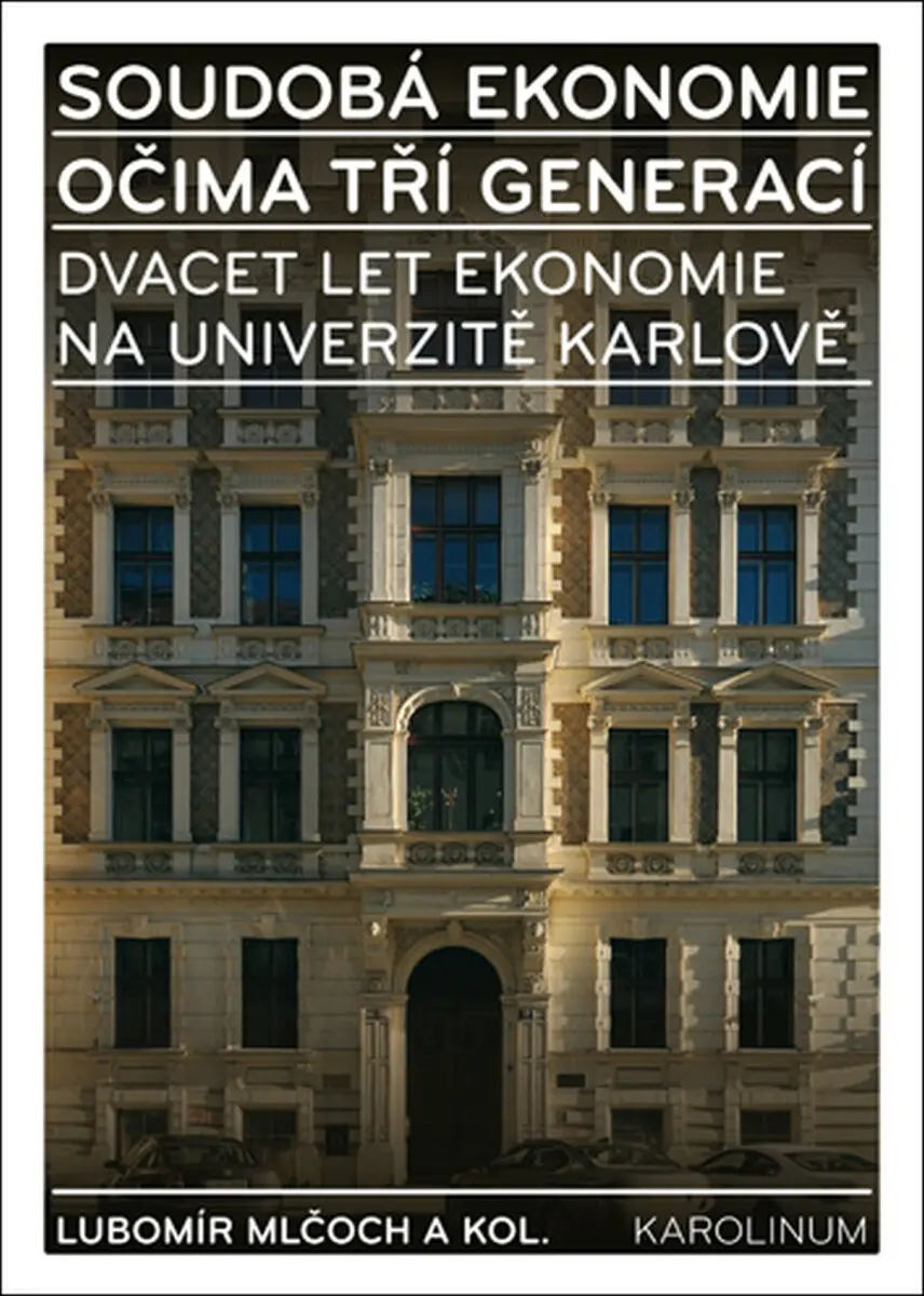 Soudobá ekonomie očima tří generací - Lubomír Mlčoch
