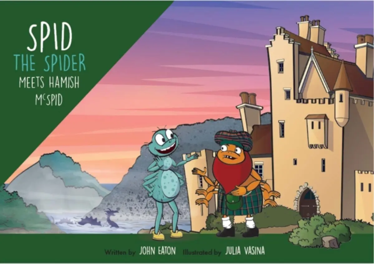 Spid the Spider Meets Hamish McSpid - John Eaton
