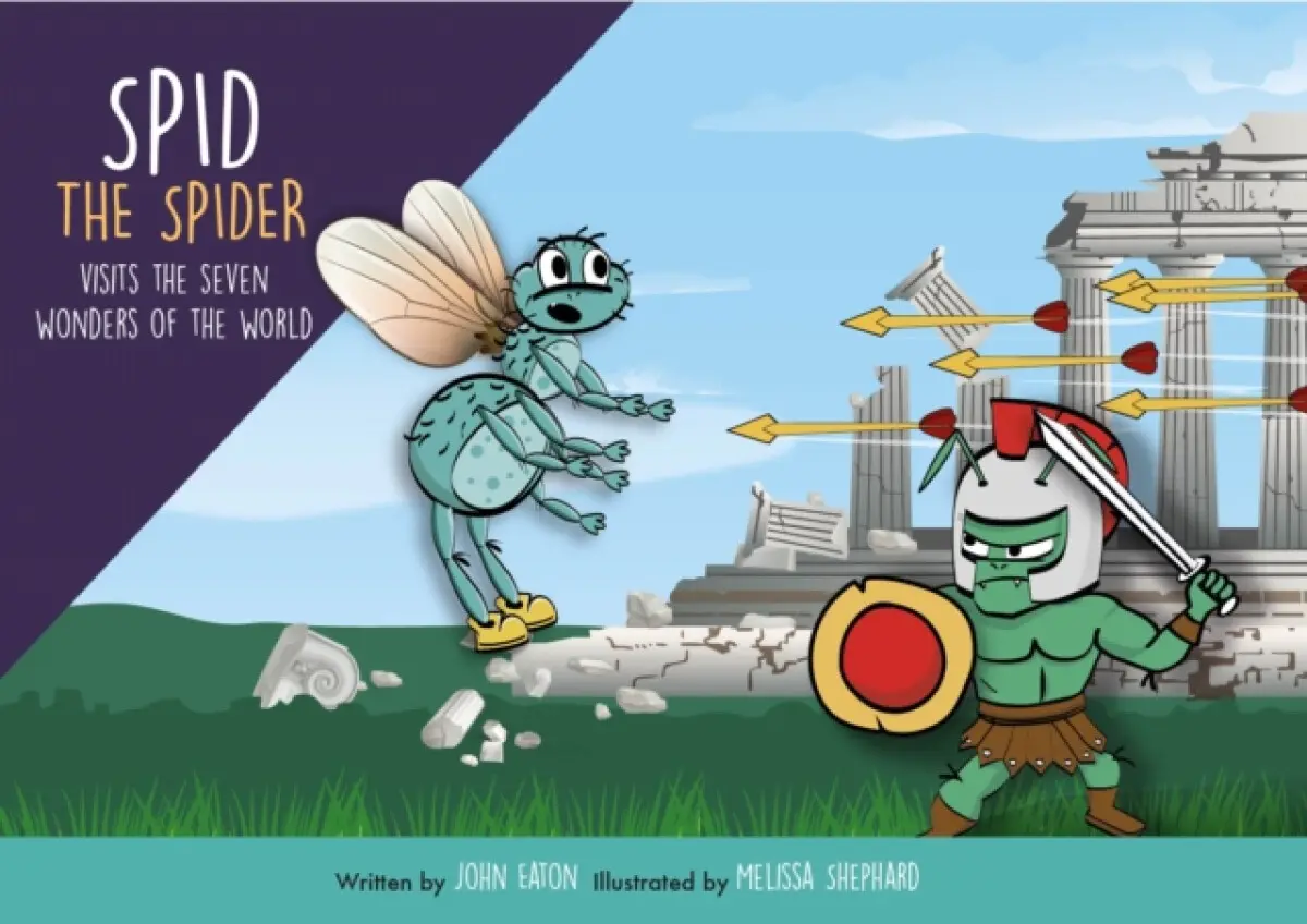 Spid the Spider Visits the Seven Wonders of the World - John Eaton