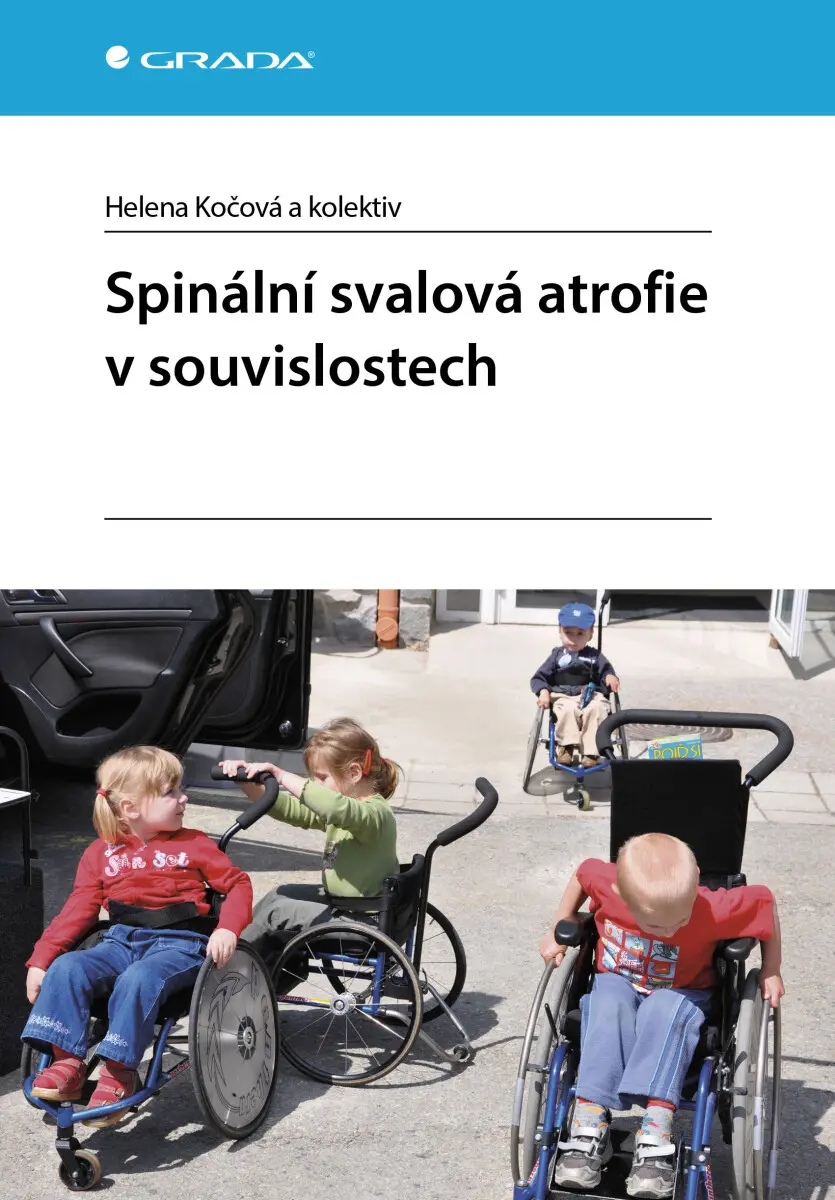Spinální svalová atrofie v souvislostech - Helena Kočová