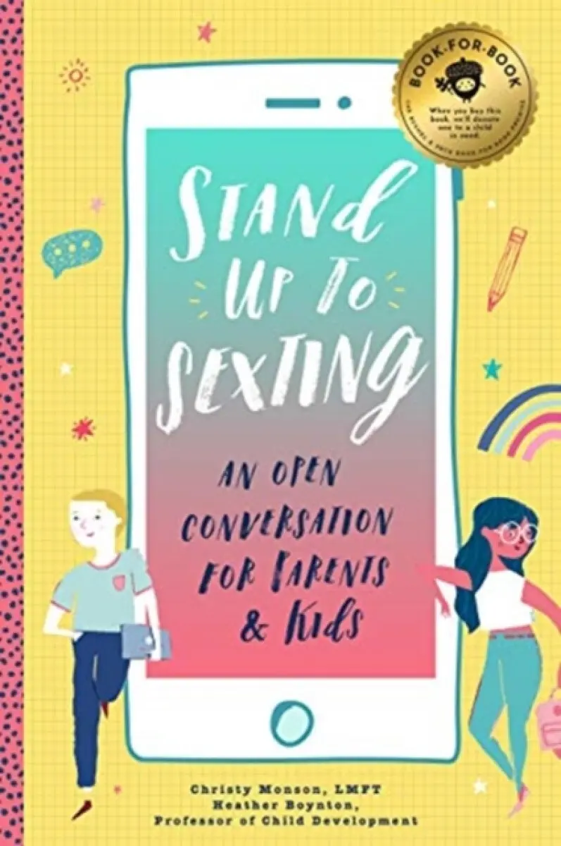 Stand Up to Sexting - Christy Monson, Heather Boynton