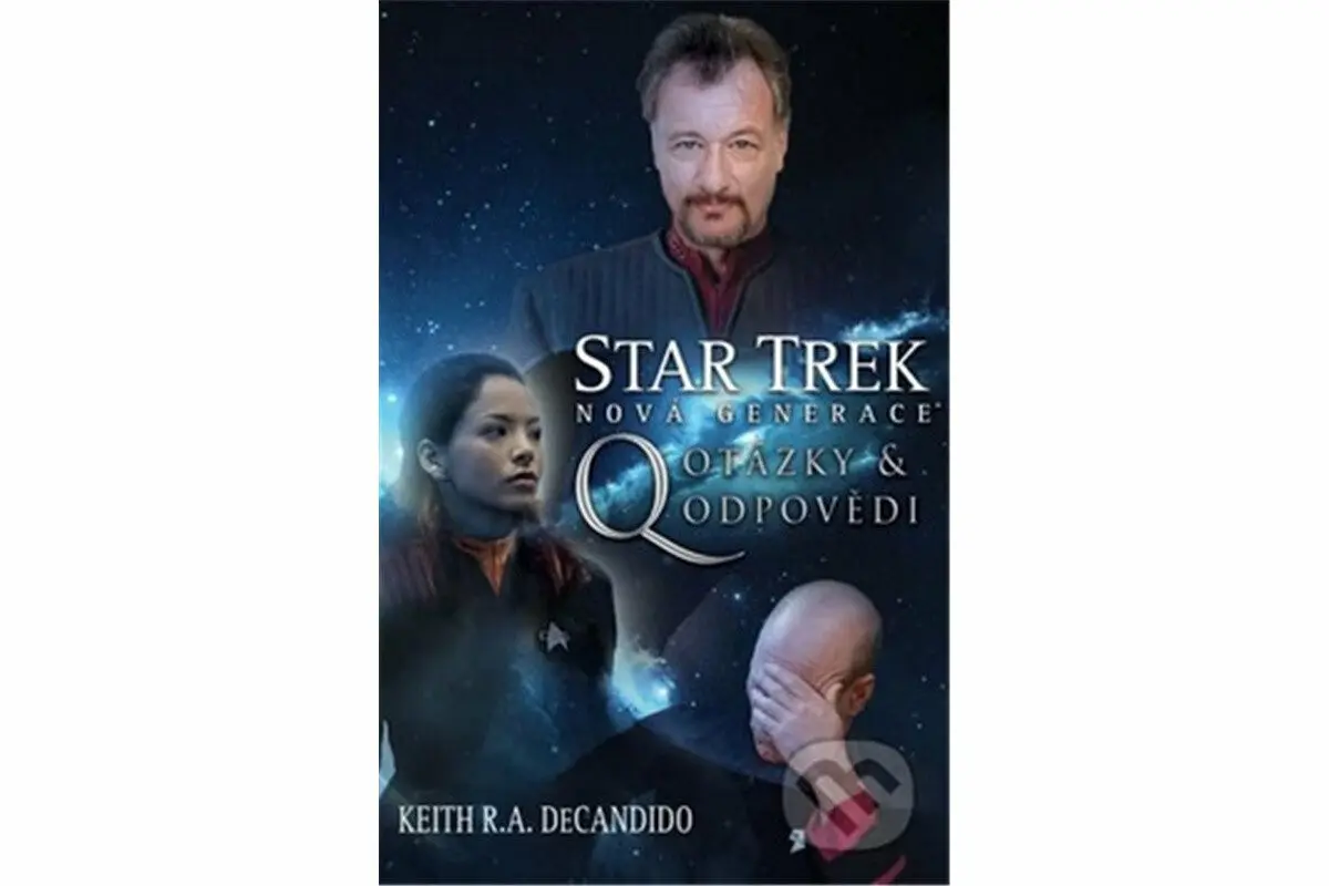 Star Trek: Otázky a odpovědi (Nová generace 3) - Keith R.A. DeCandido - kniha z kategorie Sci-fi