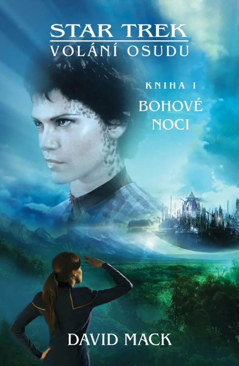 Star Trek: Bohové noci (Volání osudu 1) - David Mack