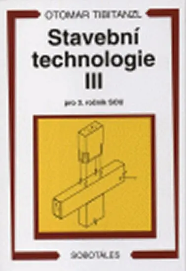 Stavební technologie III pro 3.r. SOU