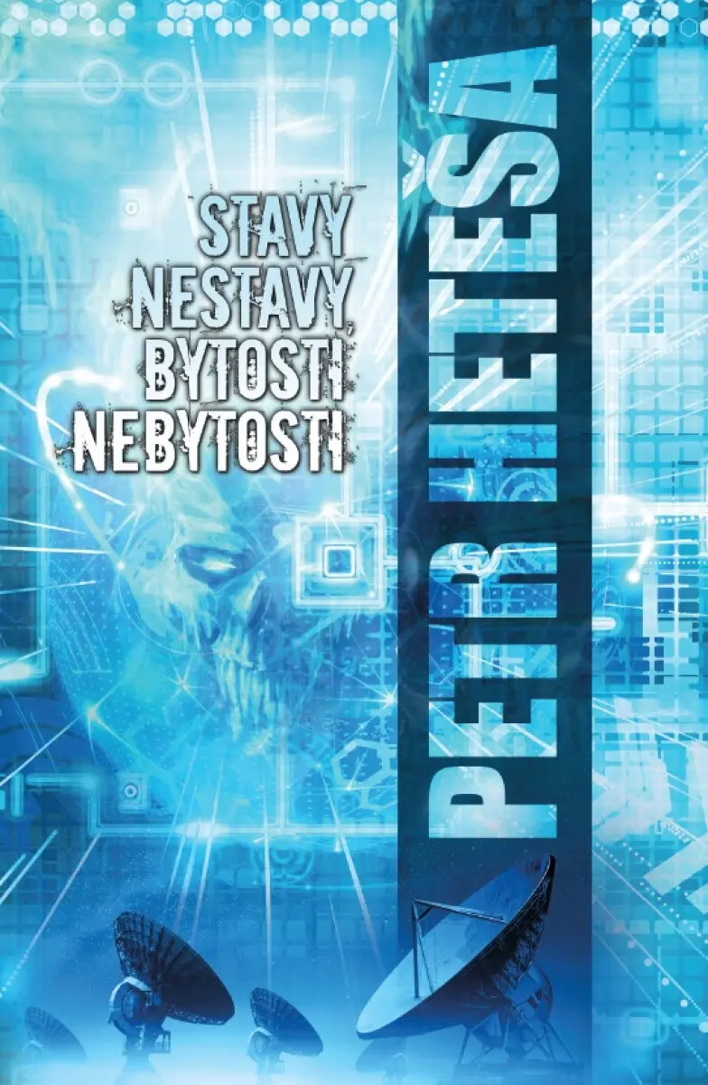Stavy nestavy, bytosti nebytosti - Petr Heteša