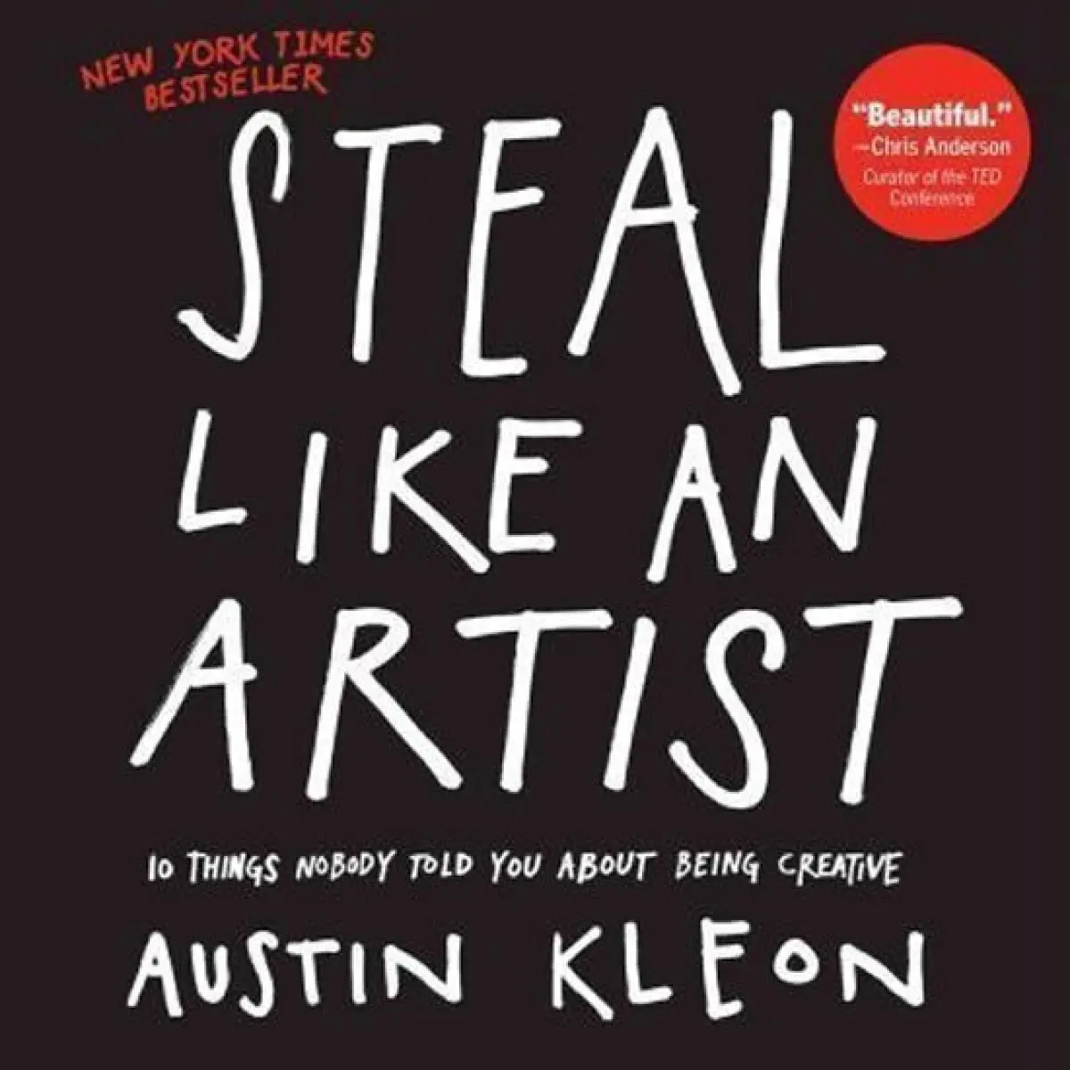Steal Like an Artist - Austin Kleon