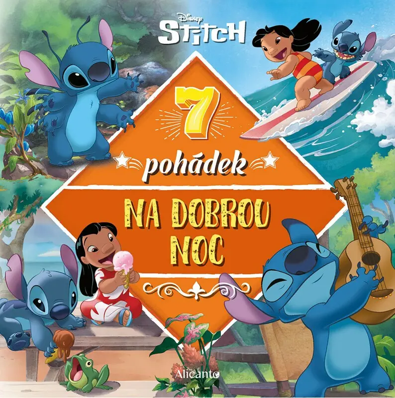 Knížka Stitch - 7 pohádek na dobrou noc 23x22,5cm CZ text - kolektiv autorů