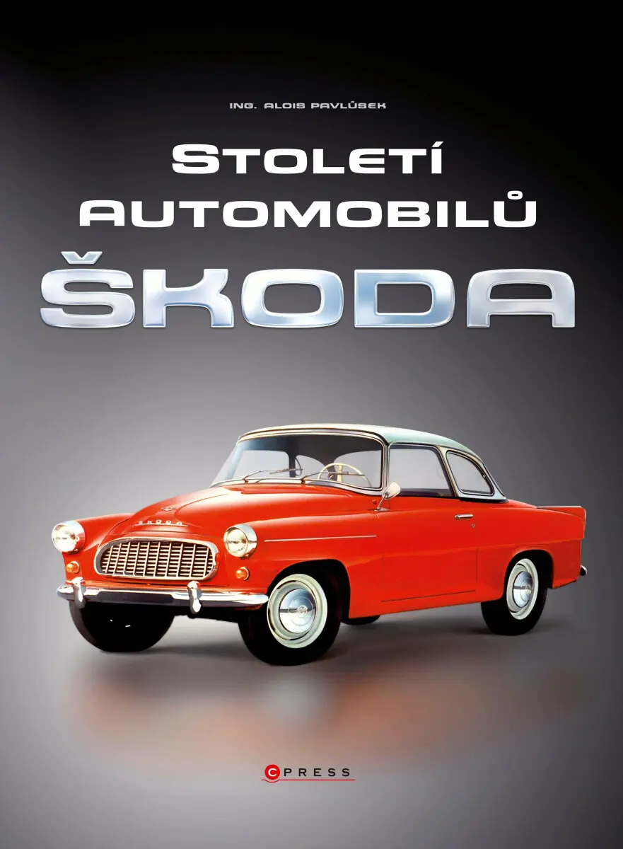 Století automobilů Škoda - Od roku 1905 - Alois Pavlůsek