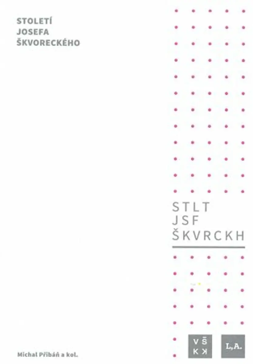 Století Josefa Škvoreckého - Michal Pribáň