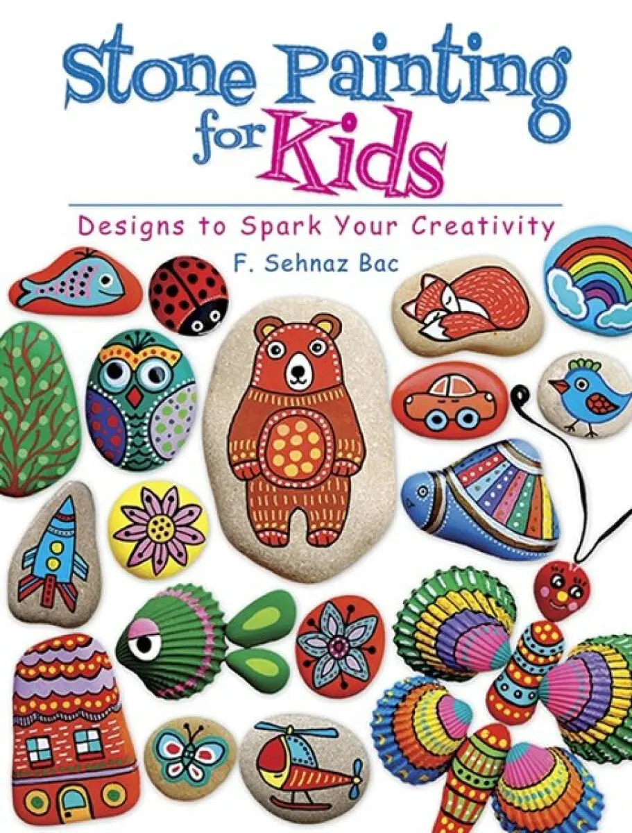 Stone Painting for Kids - F. Sehnaz Bac
