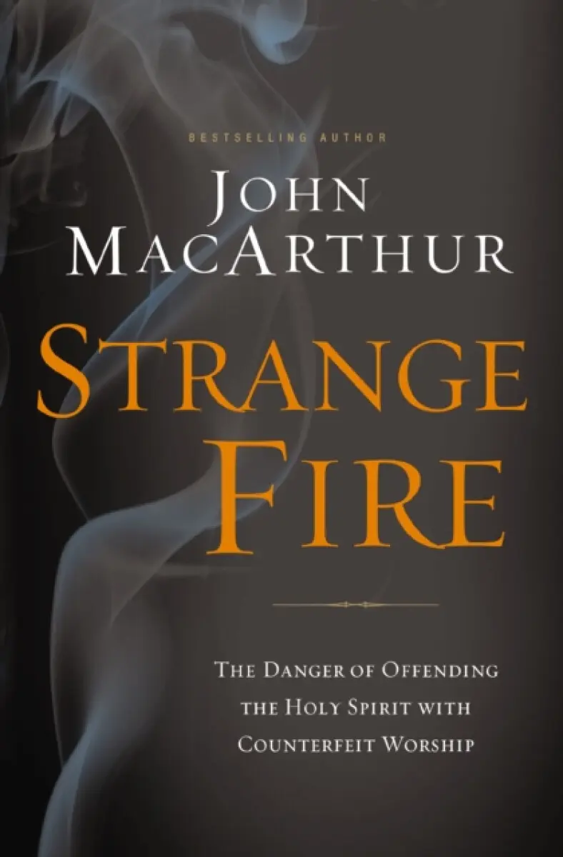 Strange Fire - MacArthur John F.