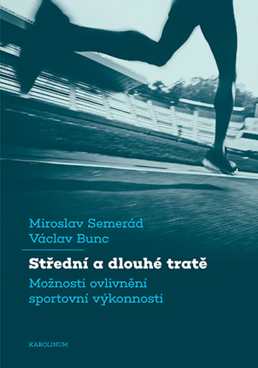 Střední a dlouhé tratě - Václav Bunc, Miroslav Semerád