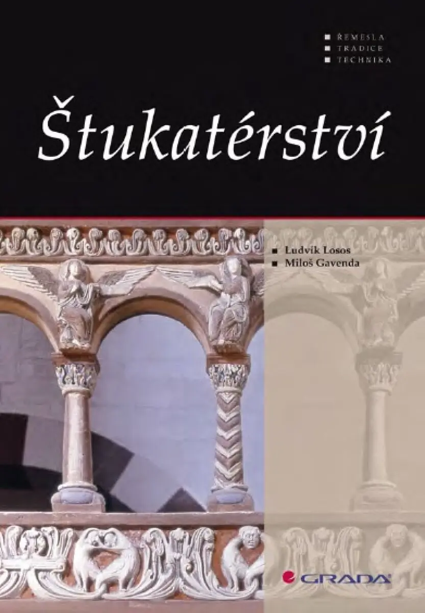 Štukatérství - Ludvík Losos, Miloš Gavenda