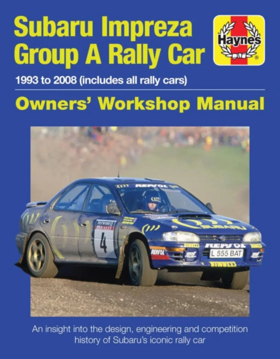 Subaru Impreza Group A Rally Car Owners' Workshop Manual - Andrew Burgt