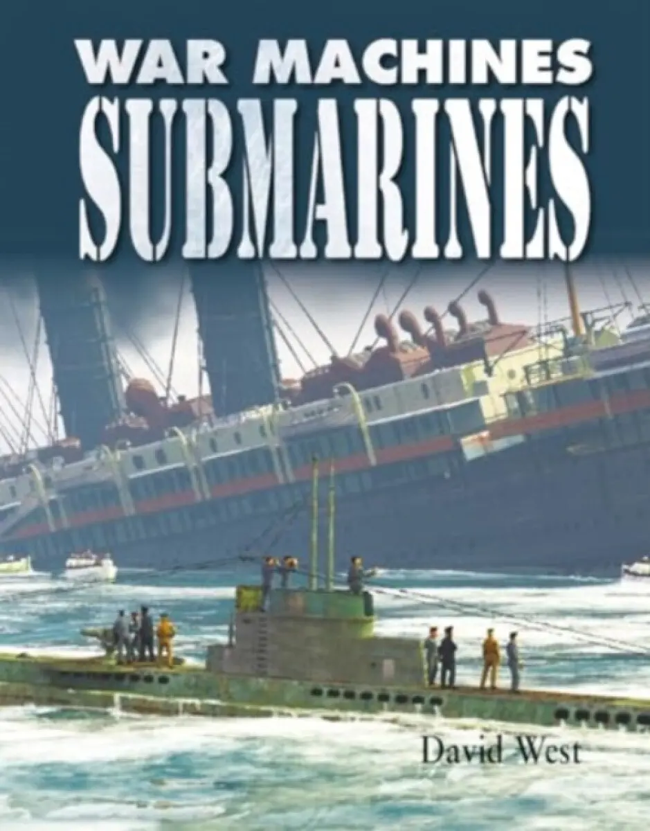 War Machines: Submarines - Professor Emeritus of Latin David West