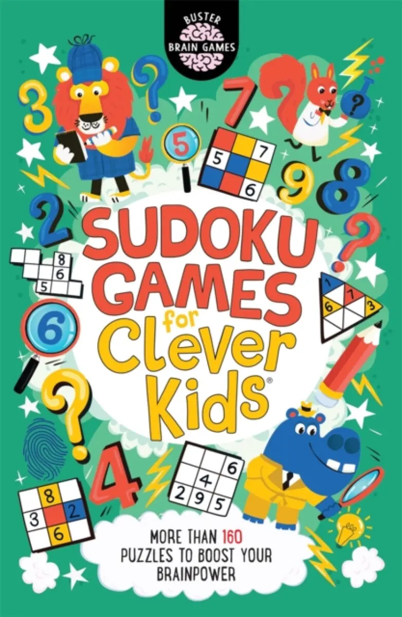 Sudoku Games for Clever Kids® - Dr Gareth Moore, Chris Dickason