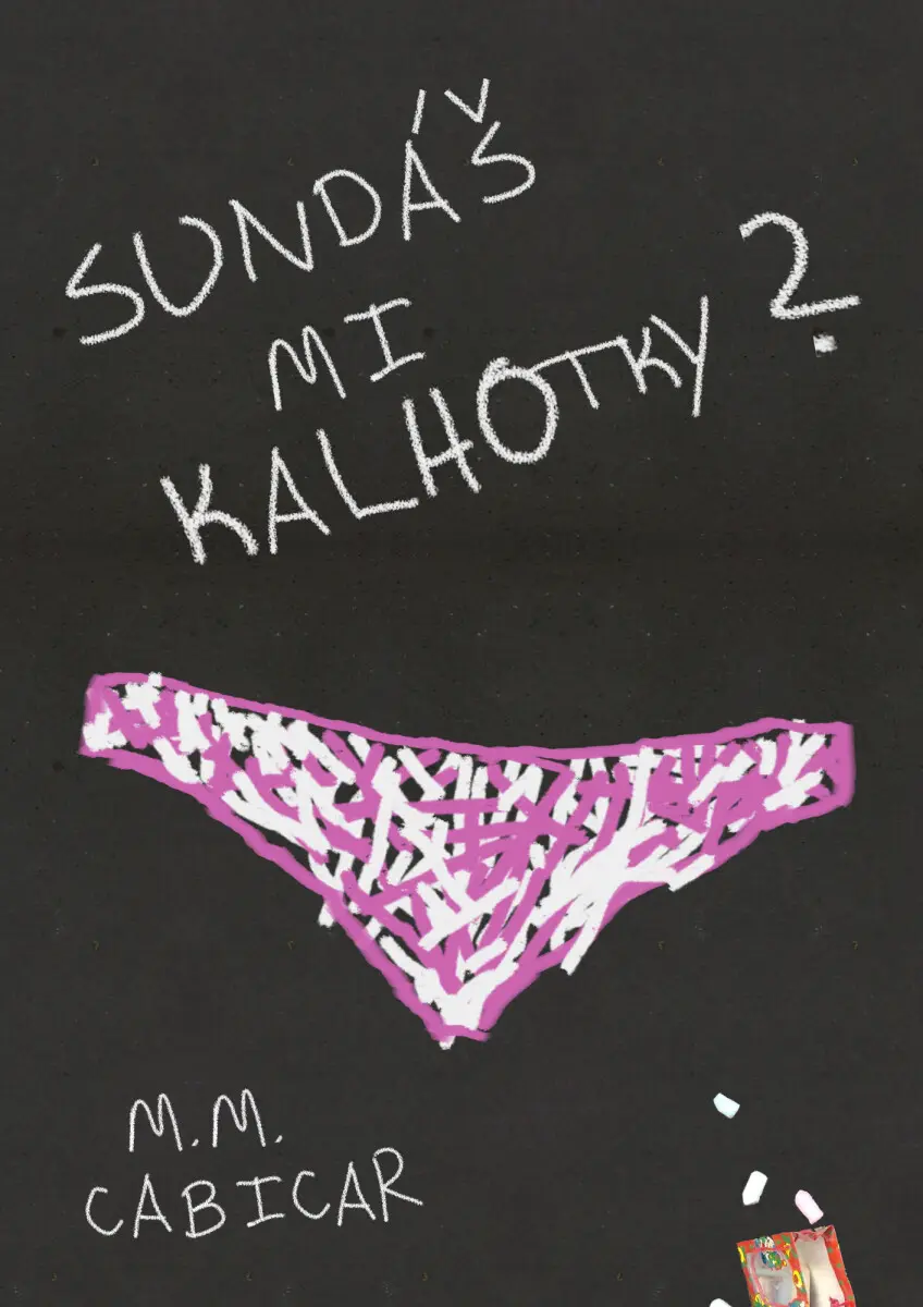 Sundáš mi kalhotky? - M. M. Cabicar