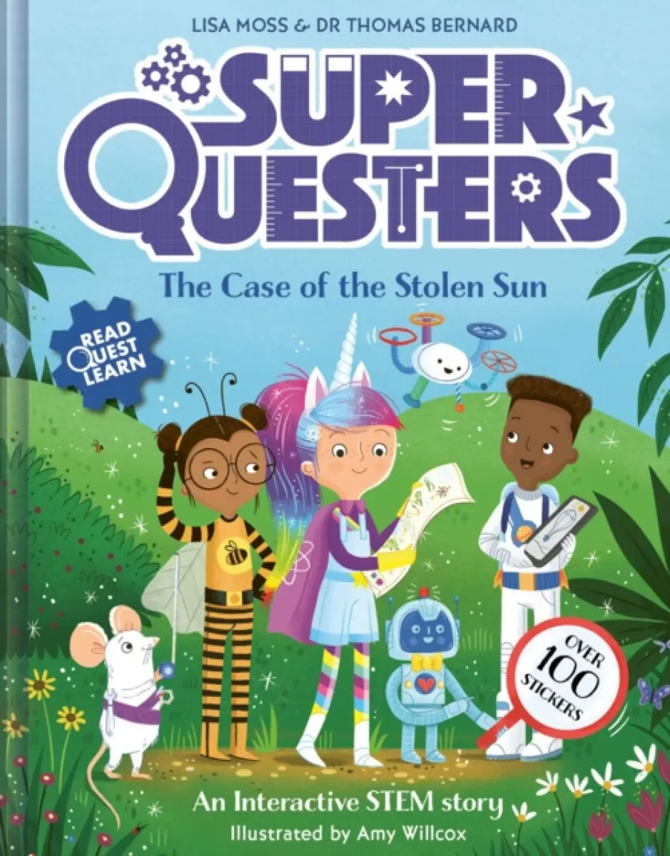 SuperQuesters: The Case of the Stolen Sun - Dr Thomas Bernard, Lisa Moss