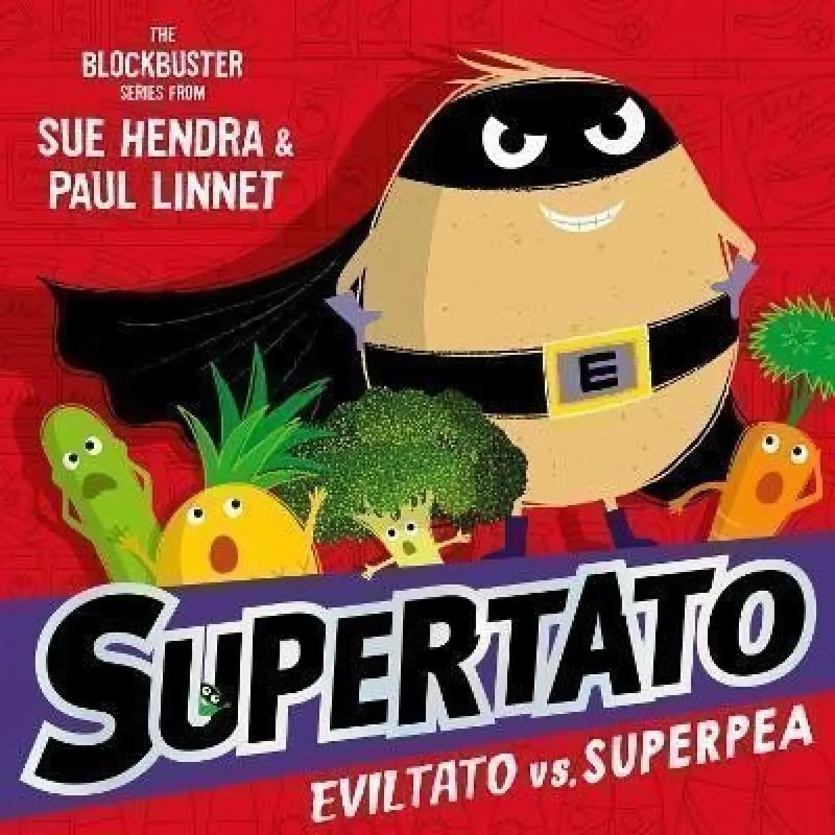 Supertato: Eviltato vs Superpea (A brand-new adventure in the blockbuster series!),Supertato: Eviltato vs Superpea (A brand-new adventure in the block