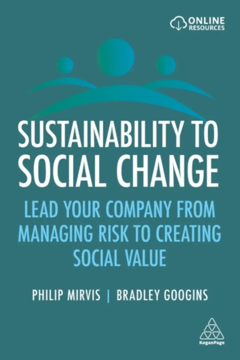 Sustainability to Social Change - Bradley Googins, Philip Mirvis