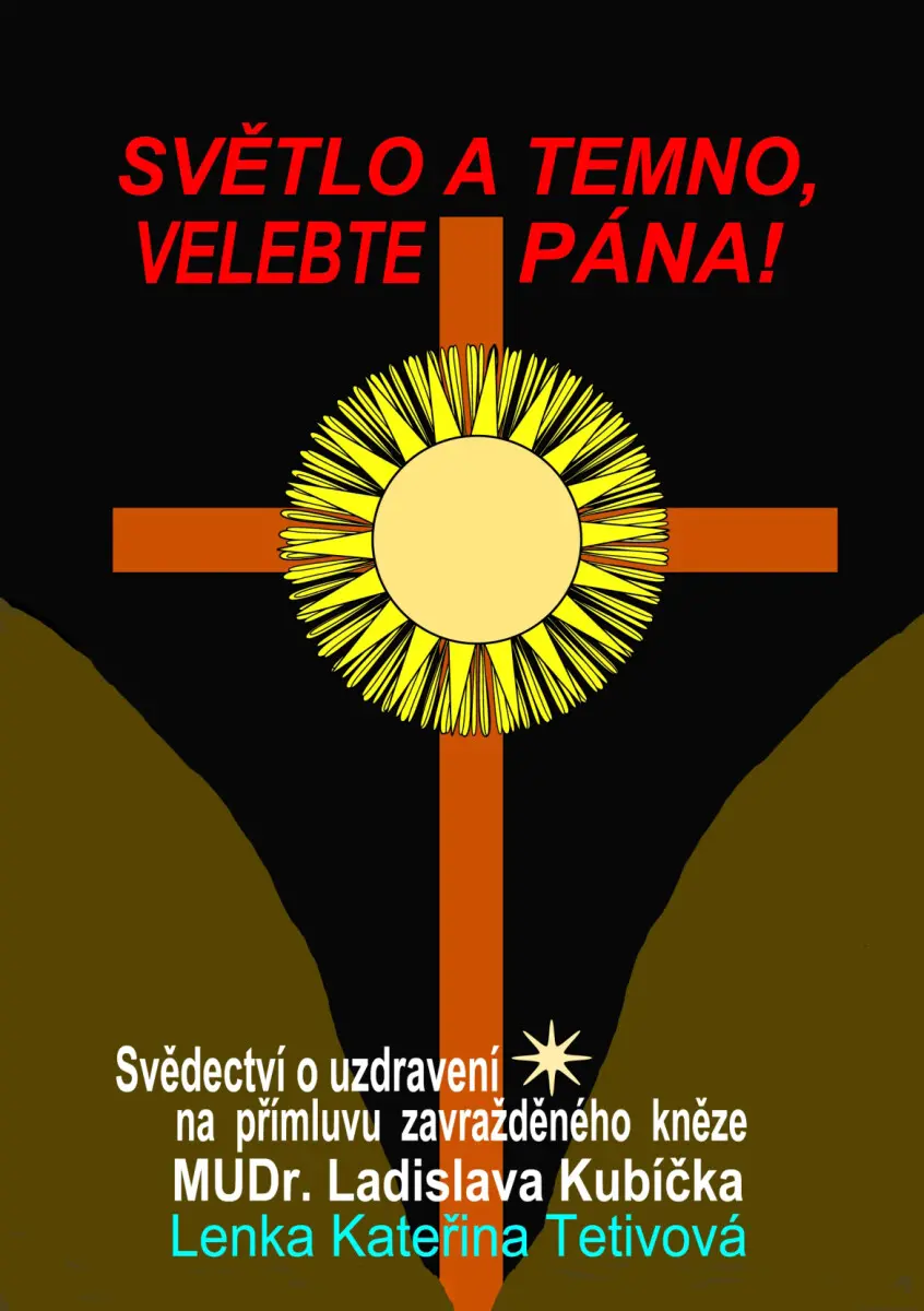 Světlo a temno, velebte pána! - Lenka Kateřina Tetivová