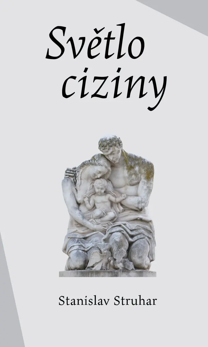 Světlo ciziny - Stanislav Struhar
