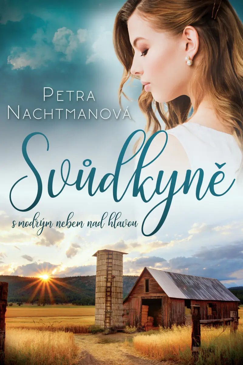 Svůdkyně s modrým nebem nad hlavou - Petra Nachtmanová