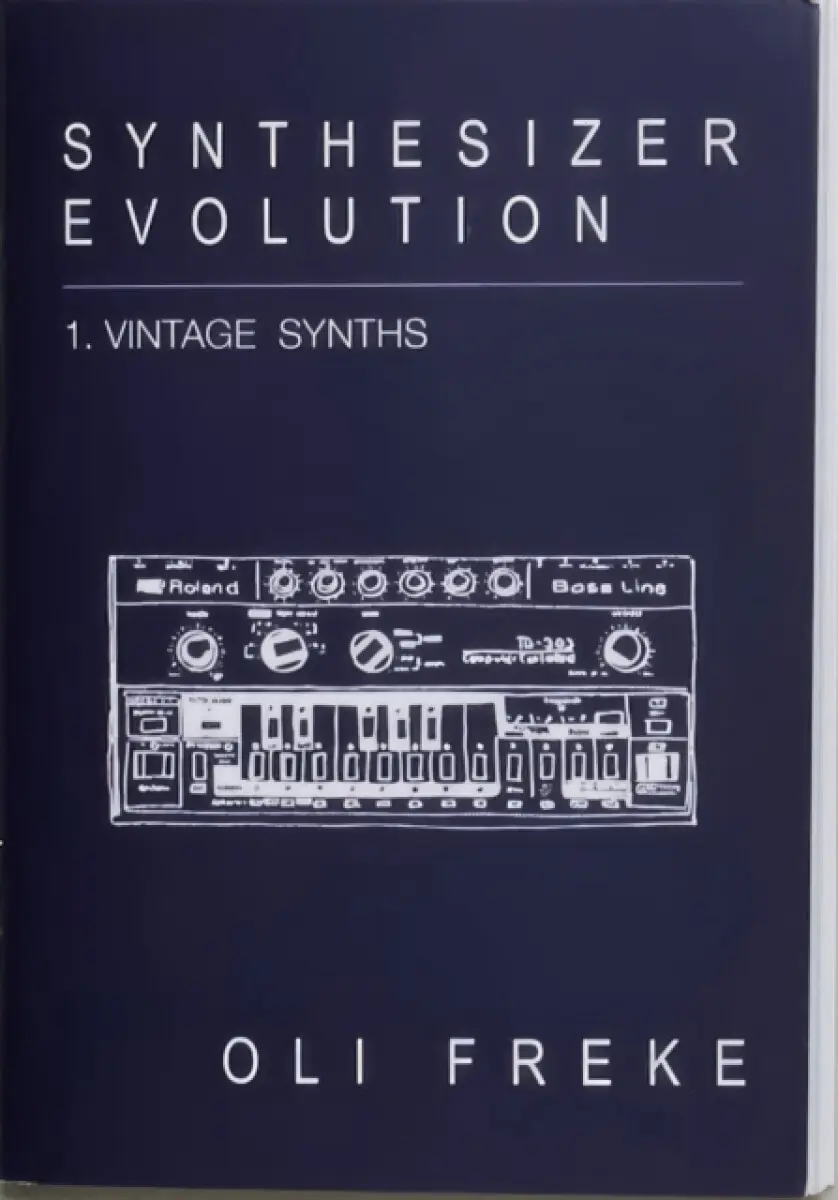 Synthesizer Evolution: Vintage Synths - Oli Freke