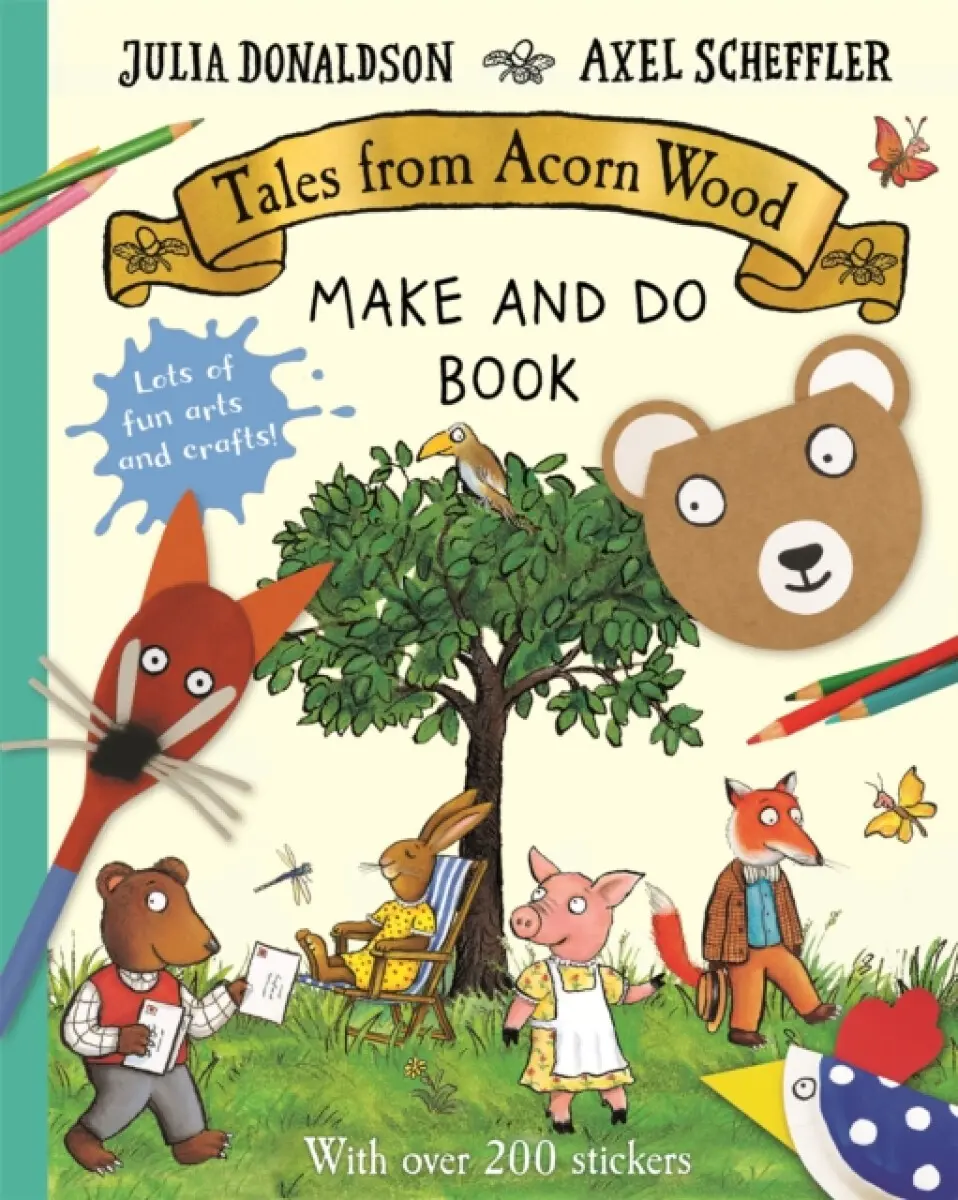 Tales from Acorn Wood Make and Do Book - Julia Donaldsonová