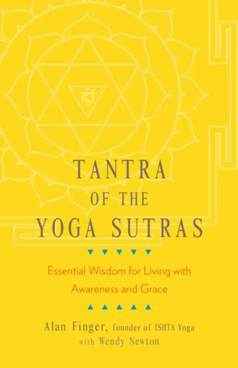 Tantra of the Yoga Sutras - Alan Finger, Wendy Newton