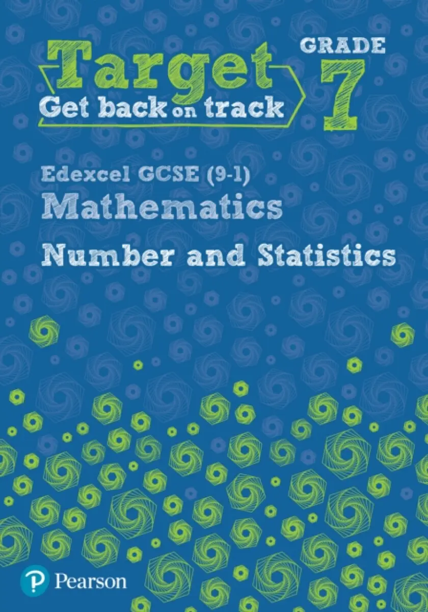 Target Grade 7 Edexcel GCSE (9-1) Mathematics Number and Statistics Workbook - Diane Oliver