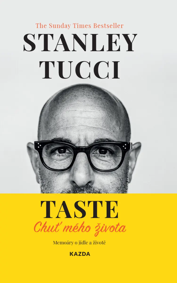 Taste: Chuť mého života - Stanley Tucci
