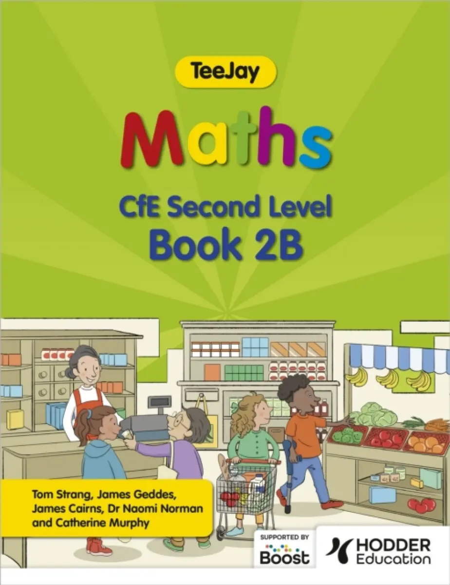 TeeJay Maths CfE Second Level Book 2B Second Edition - Thomas Strang, James Cairns, James Geddes
