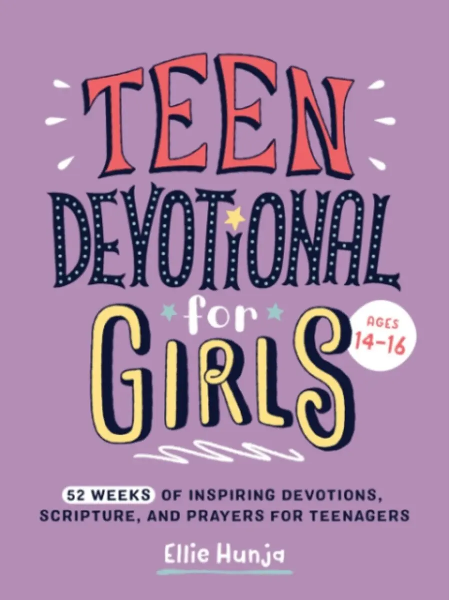 Teen Devotional for Girls - Ellie Hunja