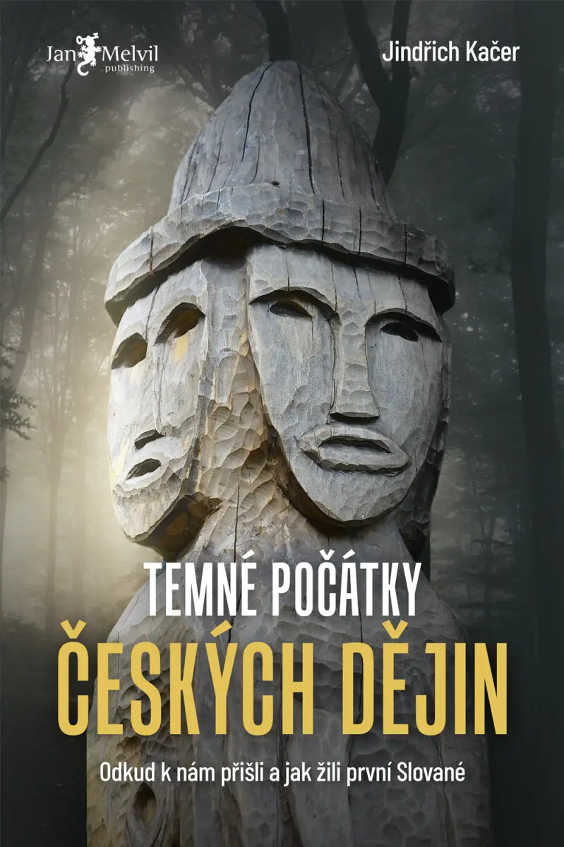 Temné počátky českých dějin - Jindřich Kačer
