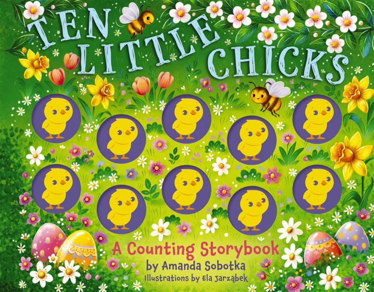 Ten Little Chicks - Amanda Sobotka
