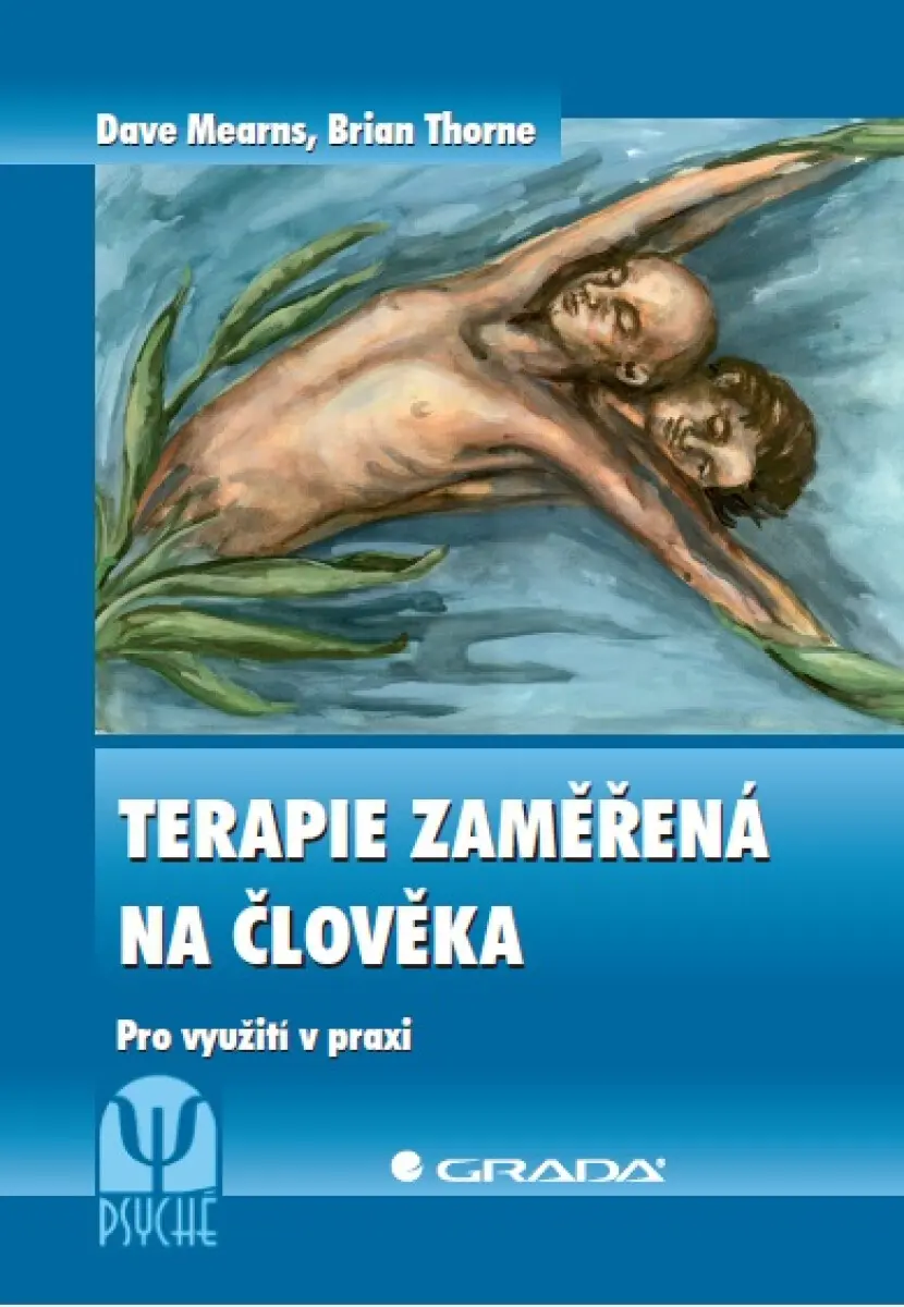 Terapie zaměřená na člověka - Dave Mearns, Brian Thorne