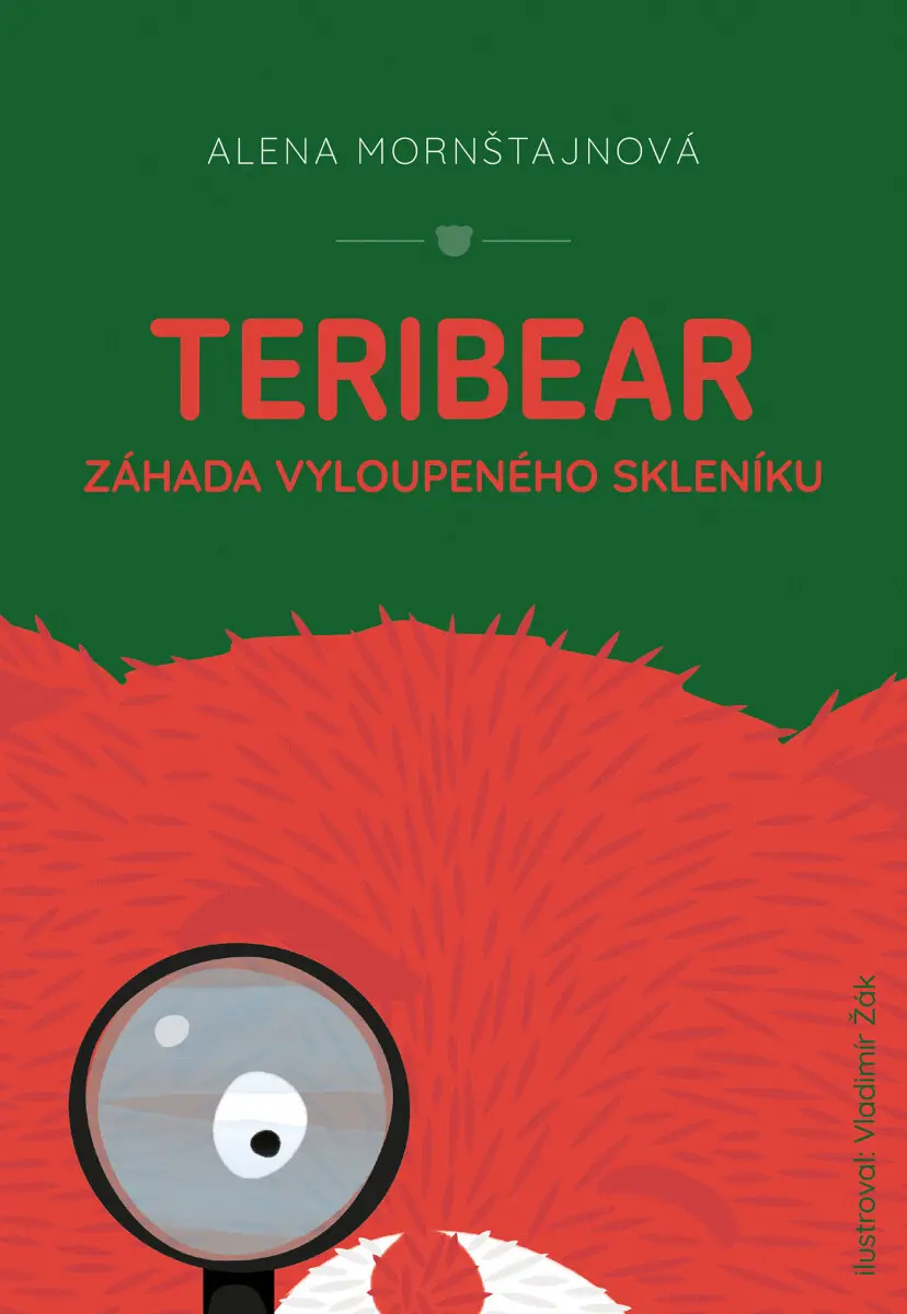 Teribear Záhada vyloupeného skleníku - Alena Mornštajnová, Vladimír Žák (ilustrátor)