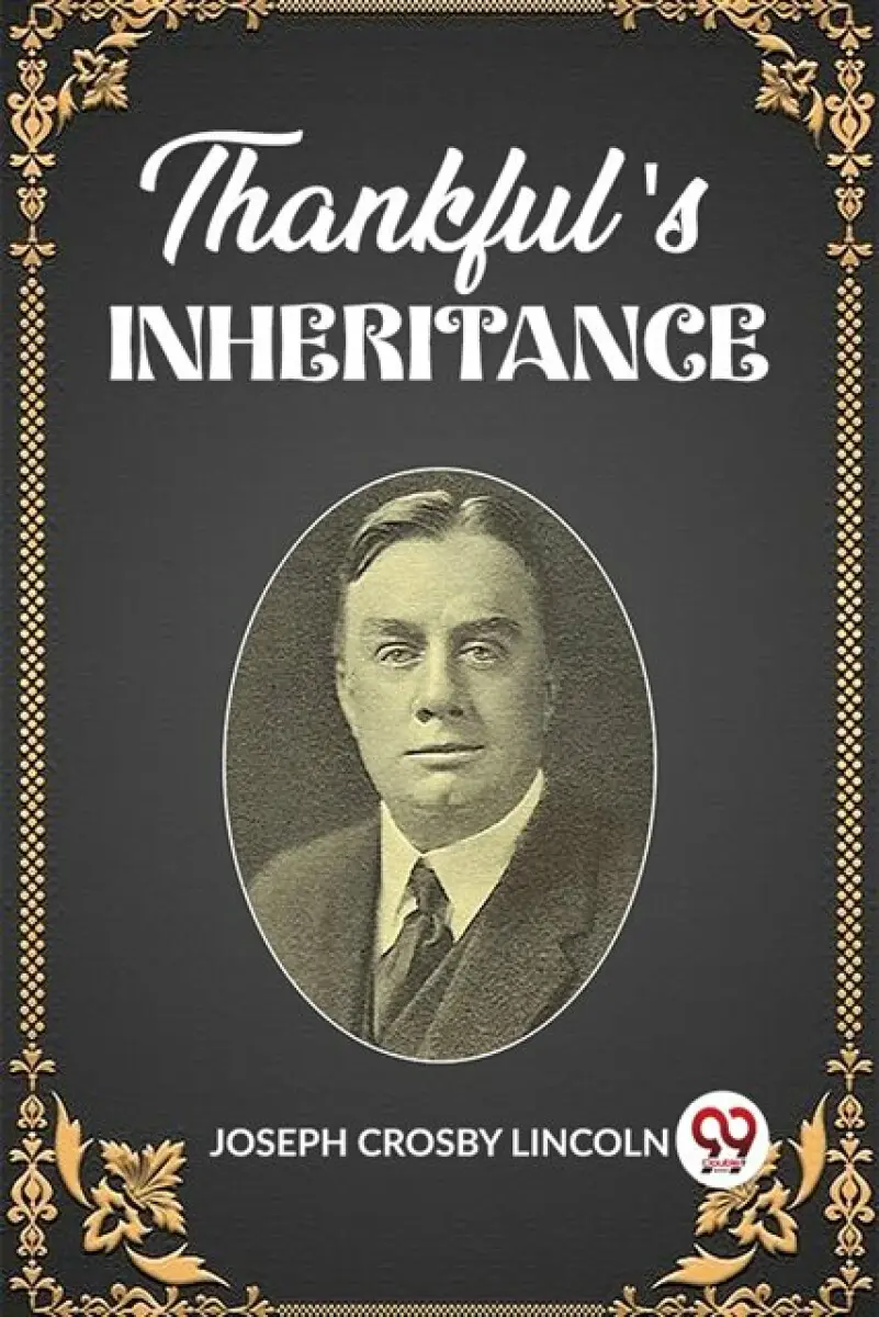 Thankful's Inheritance - Joseph Crosby Lincoln