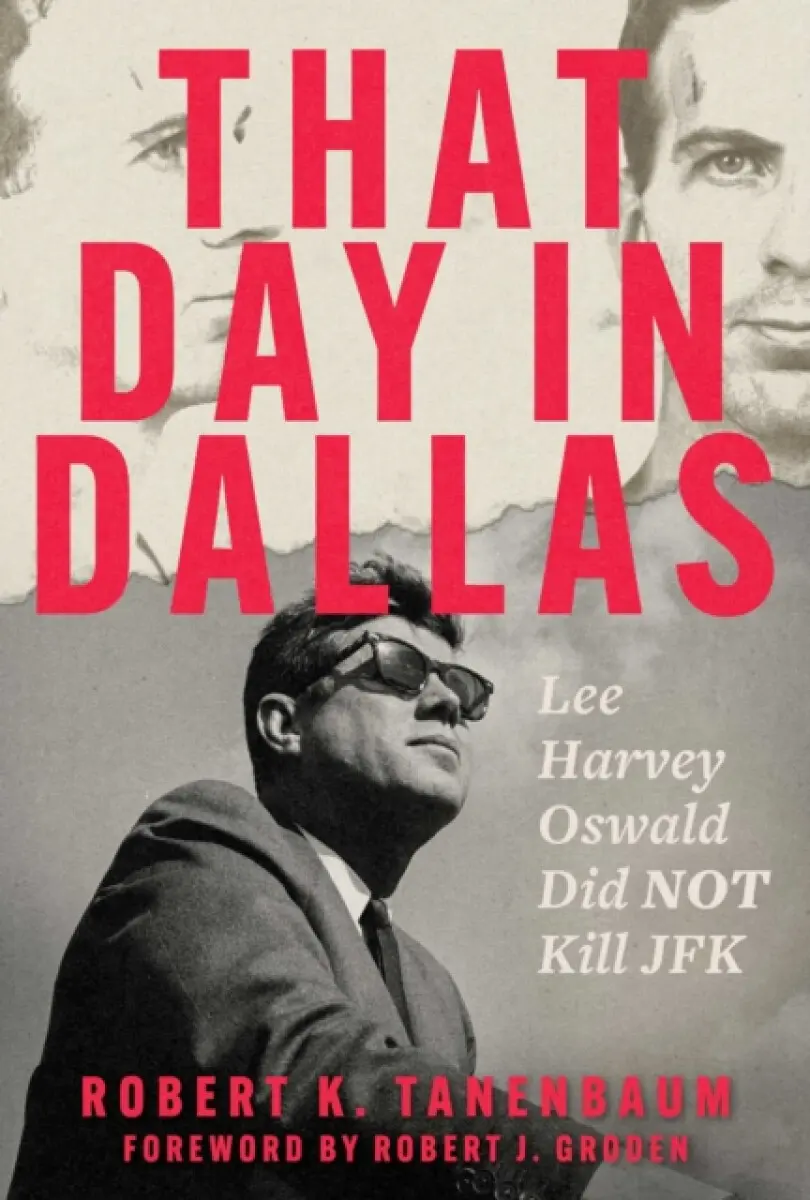 That Day in Dallas - Robert K. Tanenbaum