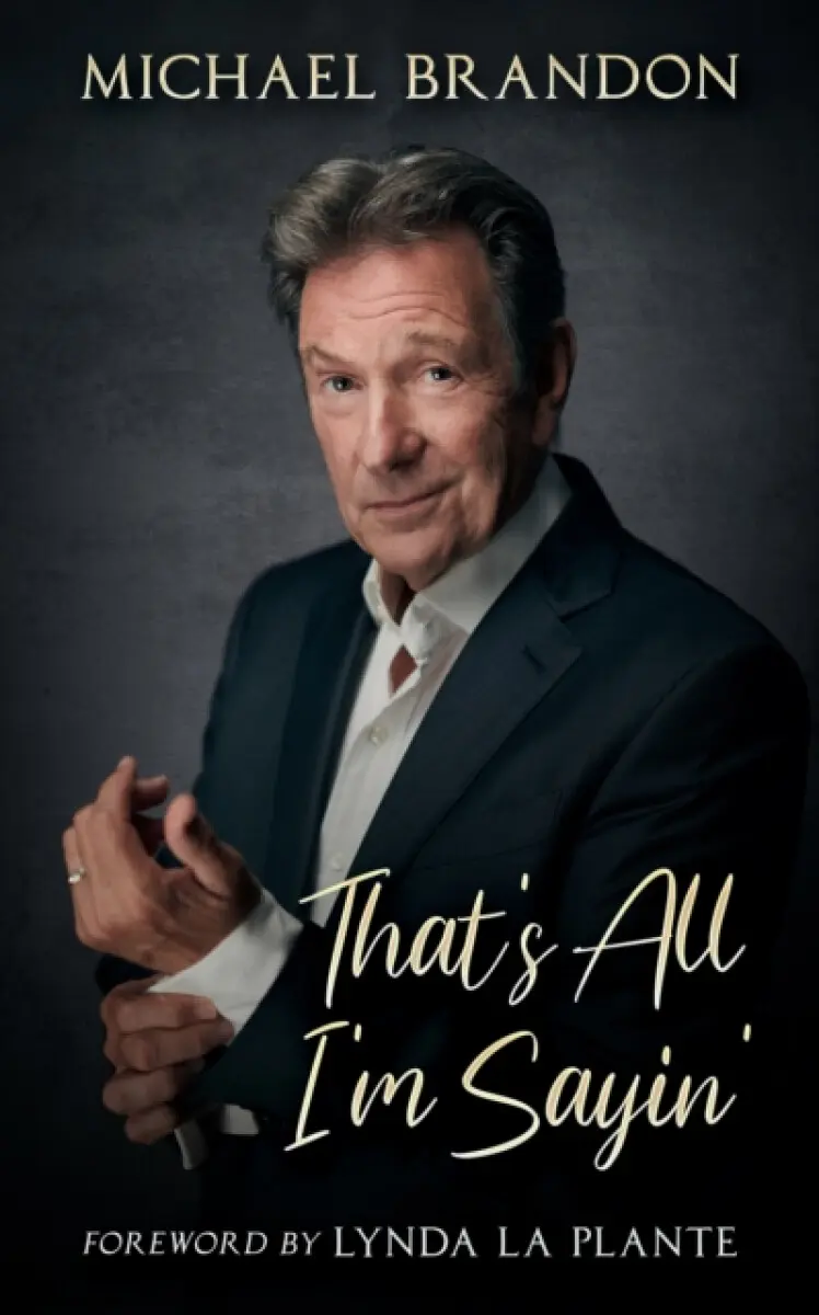 That's All I'm Sayin' - Michael Brandon