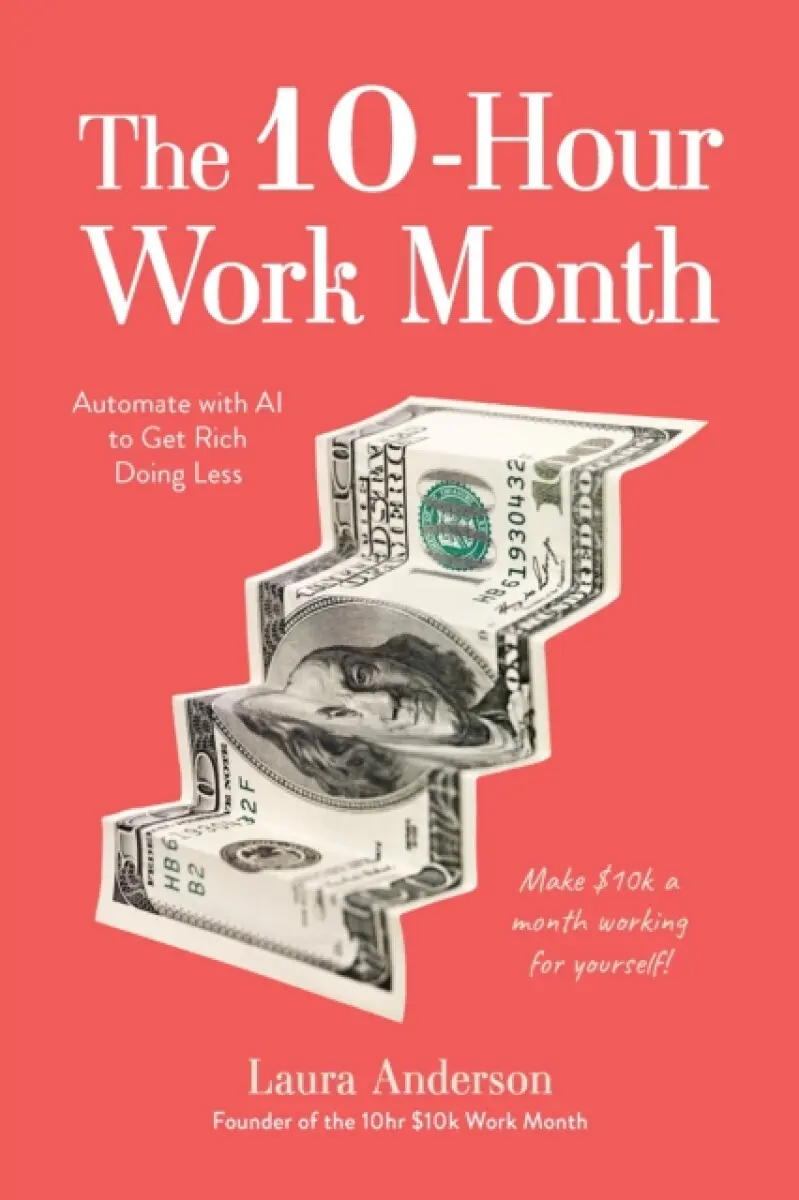 The 10-hour Work Month - Laura Anderson
