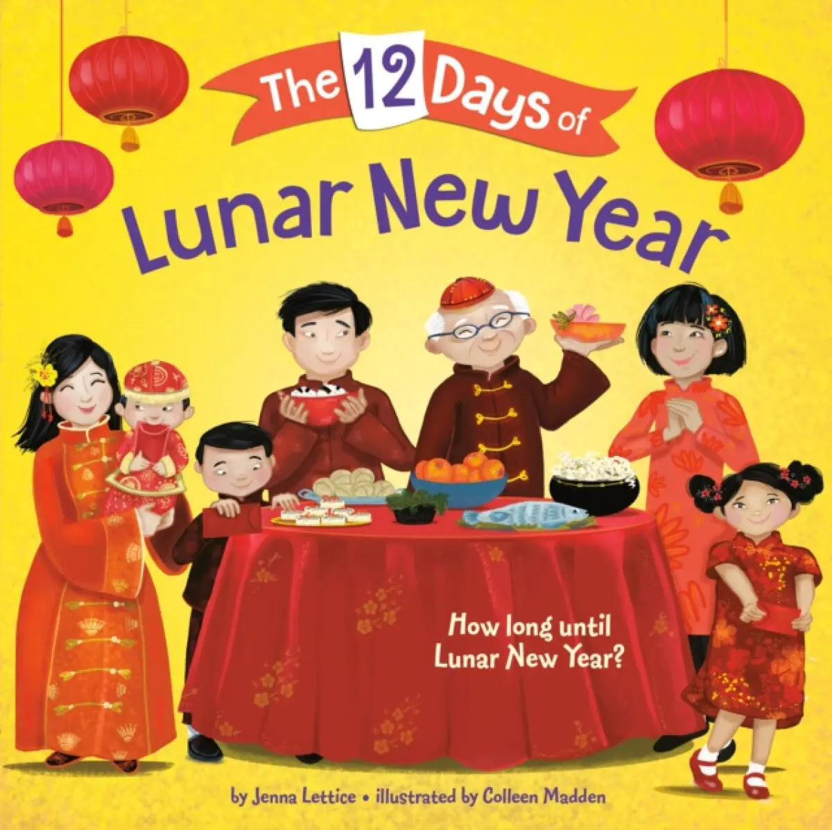 The 12 Days of Lunar New Year - Jenna Lettice, Colleen Madden