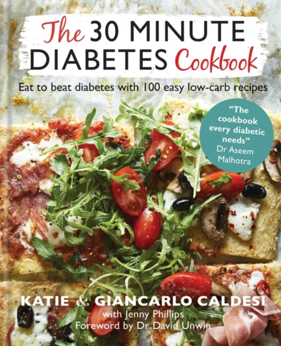The 30-Minute Diabetes Cookbook - Katie Caldesi
