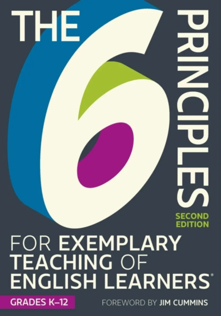 The 6 Principles for Exemplary Teaching of English Learners - TESOL Writing Team