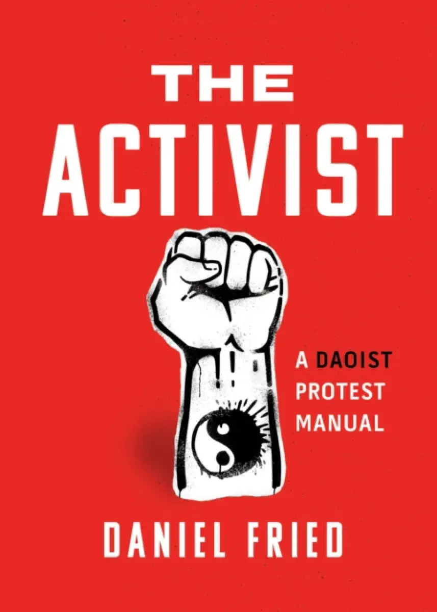 The Activist - Daniel Fried