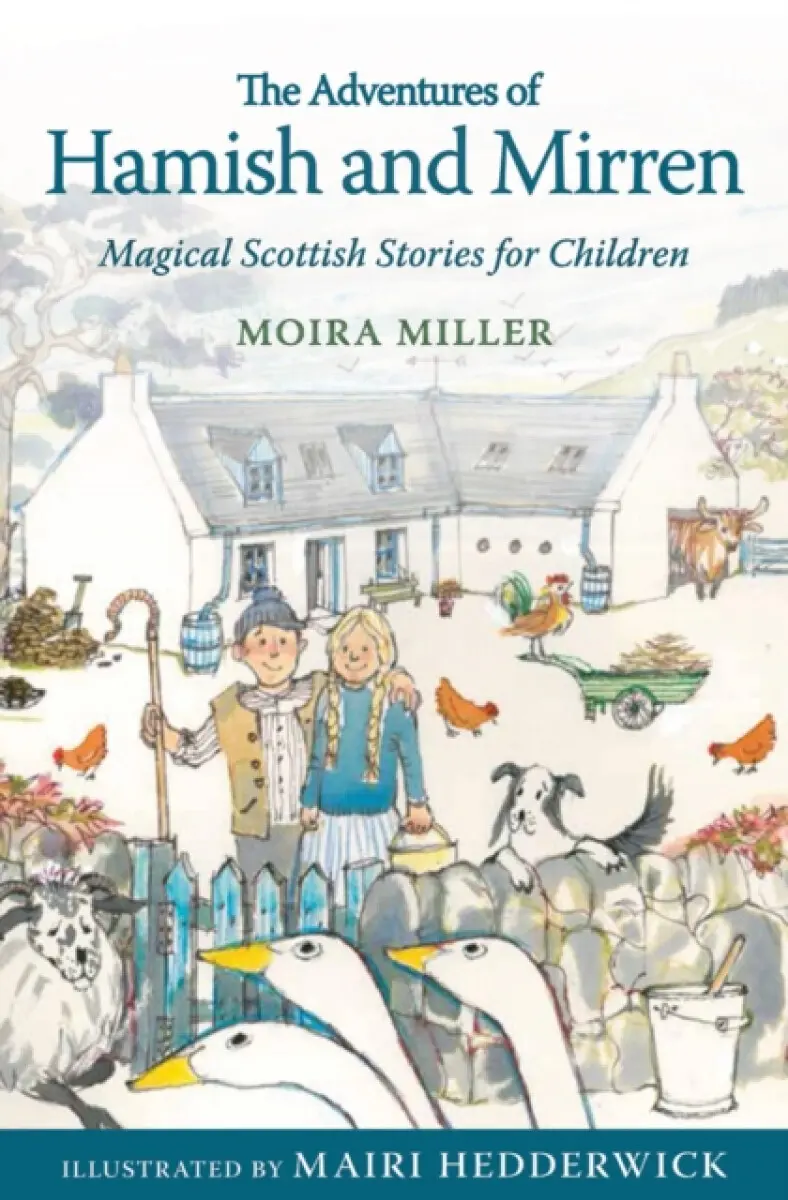 The Adventures of Hamish and Mirren - Moira Miller