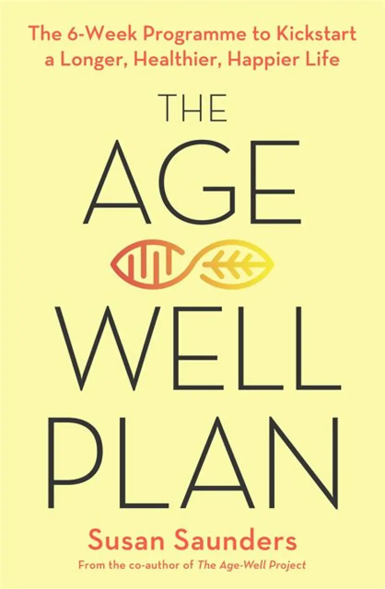 The Age-Well Plan - Susan Saunders